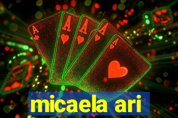 micaela ari